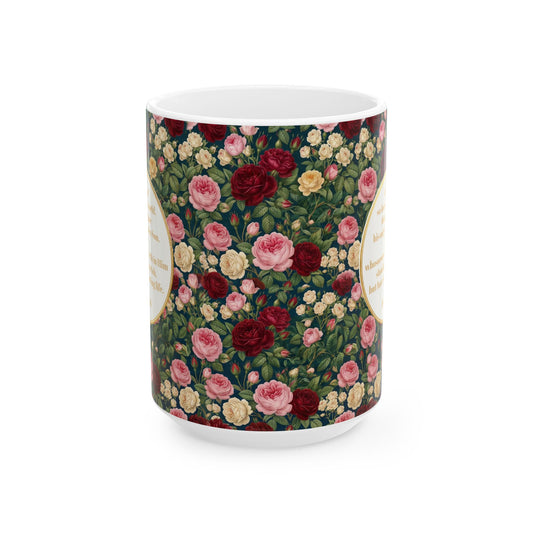 Floral Rose Garden Ceramic Mug — 'You Are So Loved' Coffee Cup (11oz, 15oz)