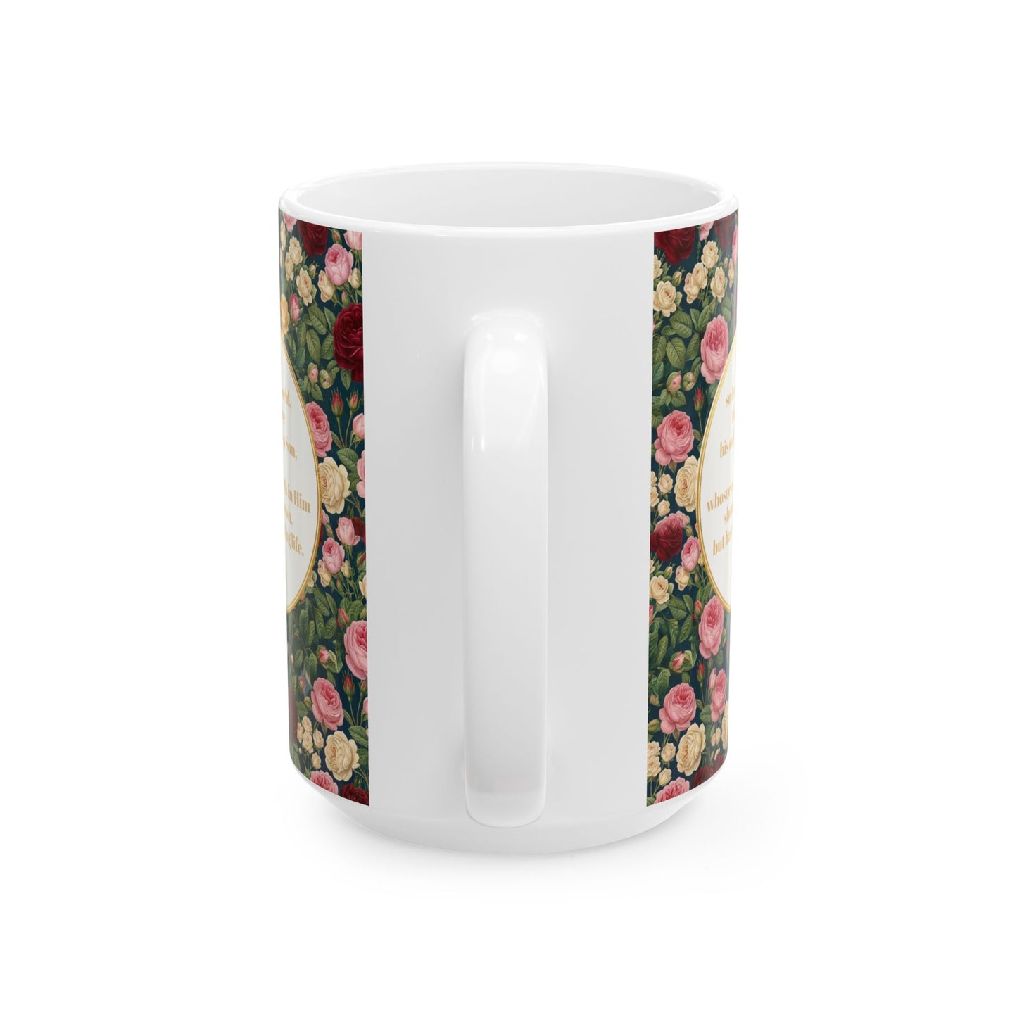 Floral Rose Garden Ceramic Mug — 'You Are So Loved' Coffee Cup (11oz, 15oz)
