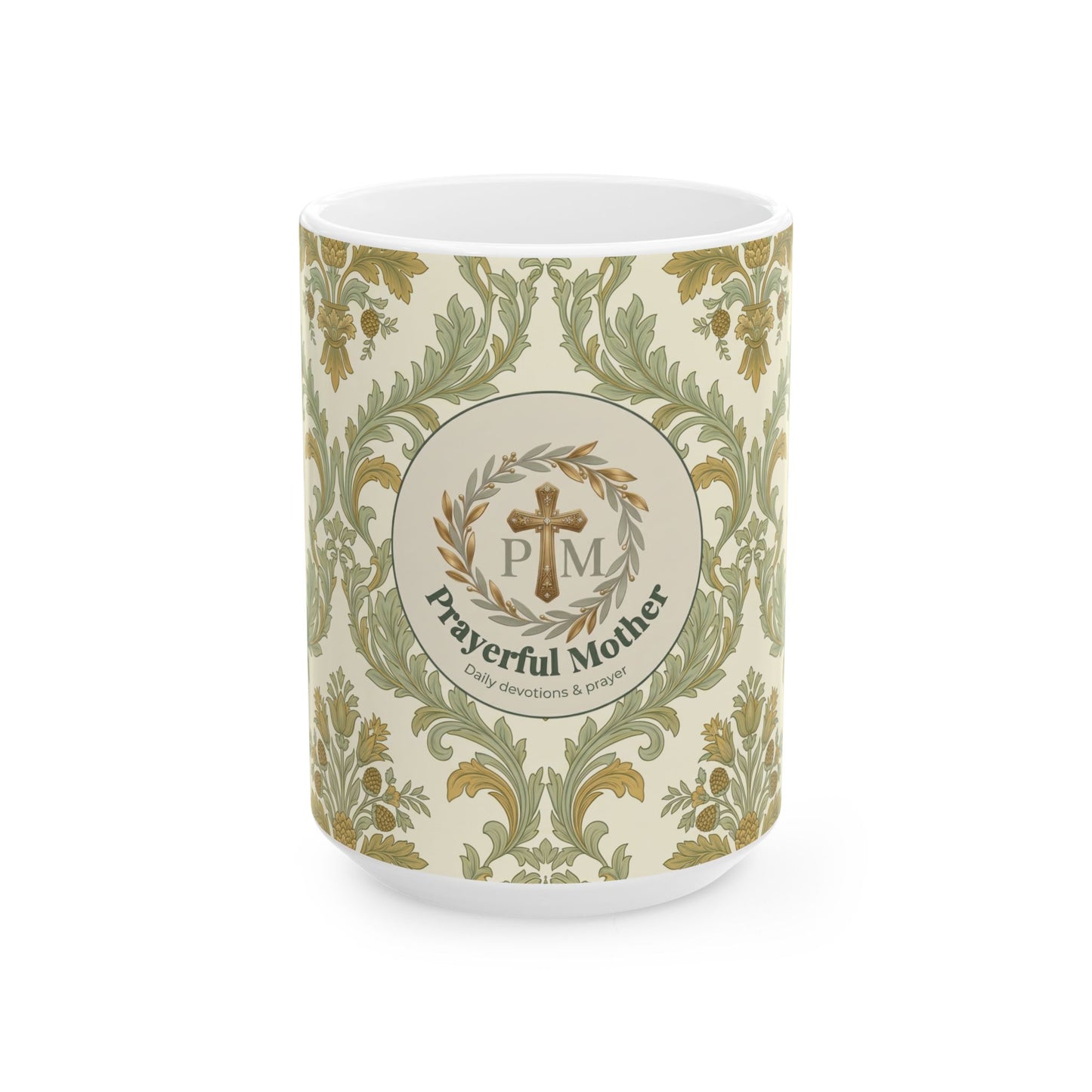 Prayerful Mother Ceramic Mug — Faithful Mom Coffee Cup (11oz/15oz)