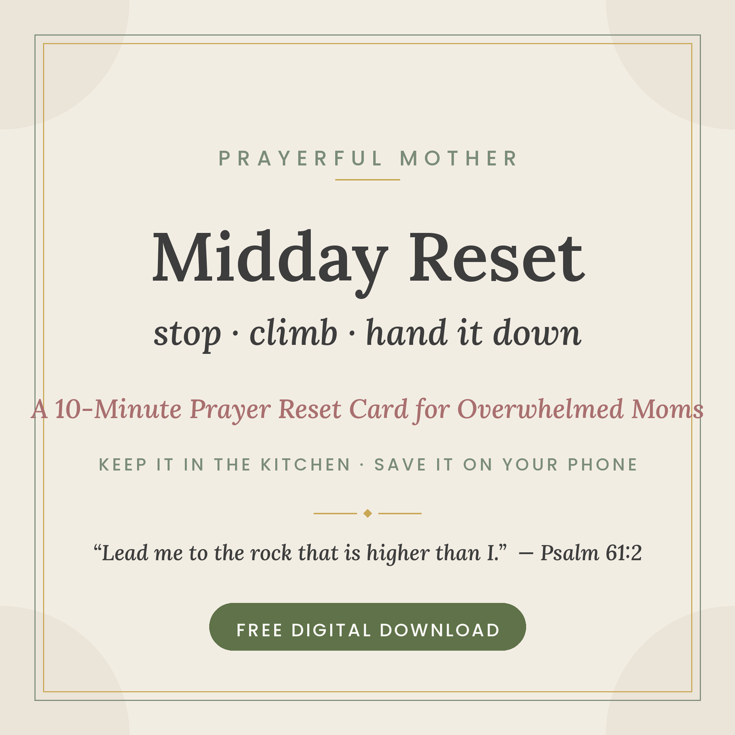Midday Reset — Free Printable Prayer Reset Card for Overwhelmed Moms (Psalm 61:2)