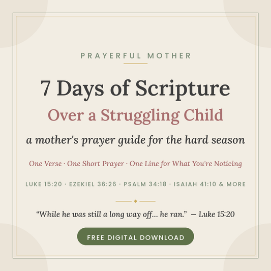 7 Days of Scripture Over a Struggling Child — free printable guide cover